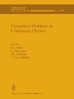 Dynamical Problems in Continuum Physics