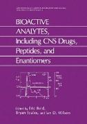 BIOACTIVE ANALYTES, Including CNS Drugs, Peptides, and Enantiomers