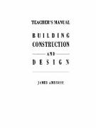 Teacher¿s Manual for Building Construction and Design