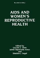 AIDS and Women¿s Reproductive Health