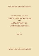 Mitteilungen aus den Forschungslaboratorien der Agfa-Gevaert AG, Leverkusen-München