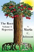 The Root Volume 1: Rejection