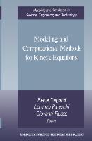 Modeling and Computational Methods for Kinetic Equations