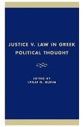 Justice V. Law in Greek Political Thought