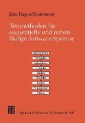 Testmethoden für sequentielle und nebenläufige Software-Systeme