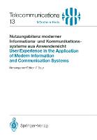 Nutzungsbilanz moderner Informations- und Kommunikationssysteme aus Anwendersicht / User Experience in the Application of Modern Information and Communication Systems