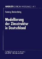 Modellierung der Zinsstruktur in Deutschland
