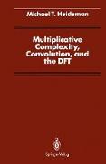 Multiplicative Complexity, Convolution, and the DFT