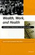 Wealth, Work and Health