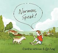 Norman, Speak!