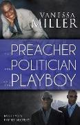 The Preacher, the Politician, and the Playboy