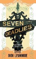 Seven Deadlies: A Cautionary Tale