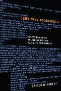 Surviving Technopolis: Essays on Finding Balance in Our New Man-Made Environments