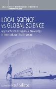 Local Science vs. Global Science