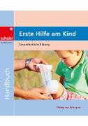 Erste Hilfe am Kind. Handbuch