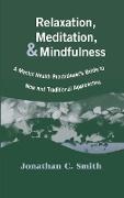 Relaxation, Meditation, & Mindfulness