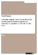 Critically compare and contrast the public notification/disclosure programmes currently in operation in the UK and the USA