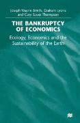 The Bankruptcy of Economics: Ecology, Economics and the Sustainability of the Earth
