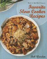 Favorite Slow Cooker Recipes by Bob Warden (Best of the Best Presents)