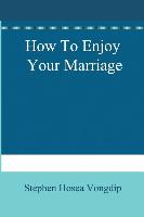 How to Enjoy Your Marriage