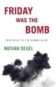 Friday Was the Bomb: Five Years in the Middle East