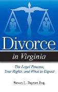 Divorce in Virginia: The Legal Process, Your Rights, and What to Expect