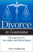 Divorce in Louisiana: The Legal Process, Your Rights, and What to Expect