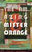 The Amazing Mister Orange