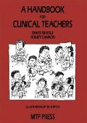 A Handbook for Clinical Teachers