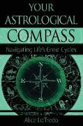 Your Astrological Compass: Navigating Life's Great Cycles