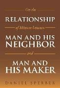 On the Relationship of Mitzvot Between Man and His Neighbor and Man and His Maker