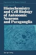 Histochemistry and Cell Biology of Autonomic Neurons and Paraganglia