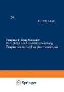 Progress in Drug Research / Fortschritte der Arzneimittelforschung / Progrès des recherches pharmaceutiques