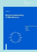 Bioelectrochemistry of Membranes