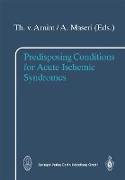 Predisposing Conditions for Acute Ischemic Syndromes