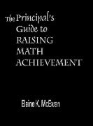 The Principal's Guide to Raising Math Achievement