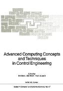 Advanced Computing Concepts and Techniques in Control Engineering