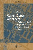 Current Sense Amplifiers for Embedded SRAM in High-Performance System-on-a-Chip Designs