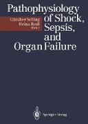 Pathophysiology of Shock, Sepsis, and Organ Failure