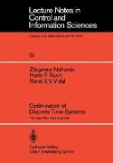 Optimization of Discrete Time Systems