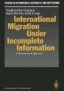 International Migration Under Incomplete Information