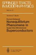 Current-Induced Nonequilibrium Phenomena in Quasi-One-Dimensional Superconductors