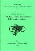 A Brief Introduction to the Aau Flora of Ecuador Information System