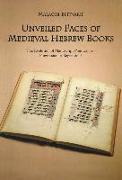 Unveiled Faces of Medieval Hebrew Books: The Evolution of Manuscript Production - Progression or Regression