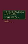 Schoenberg, Berg, and Webern