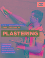 City & Guilds Textbook: Level 1 Diploma in Plastering