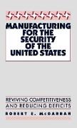 Manufacturing for the Security of the United States