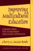 Improving Multicultural Education: Lessons from the Intergroup Education Movement