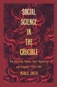 Social Science in the Crucible