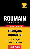 Vocabulaire Français-Roumain pour l'autoformation - 9000 mots